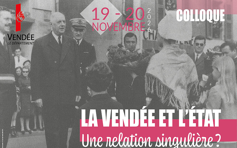 Affiche du colloque « La Vendée et l’État, une relation singulière ?
